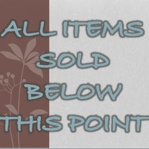 All Items Following Are SOLD / Not Available